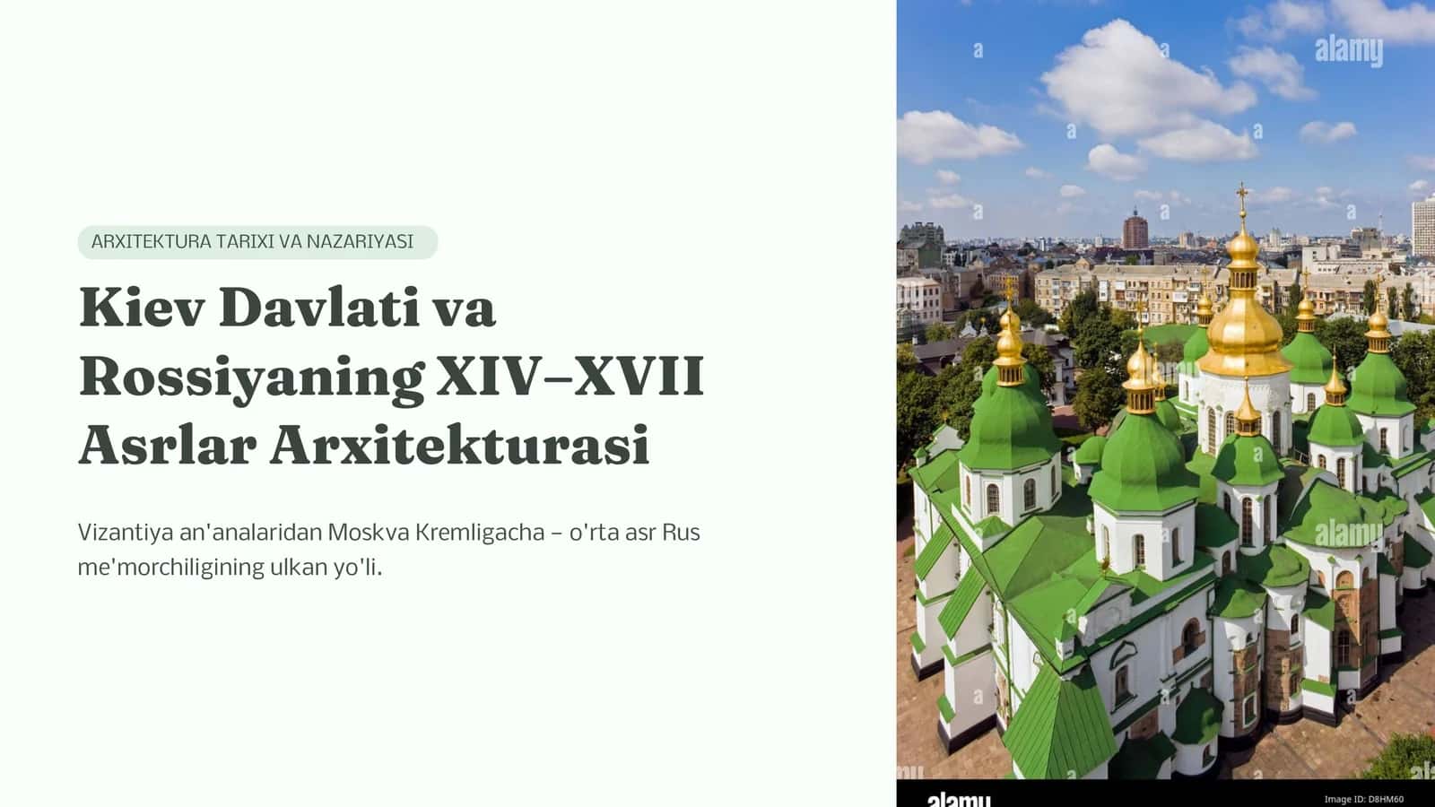 Kiev Davlati va Rossiyaning XIV–XVII Asrlar Arxitekturasi | PPT. pptx 1