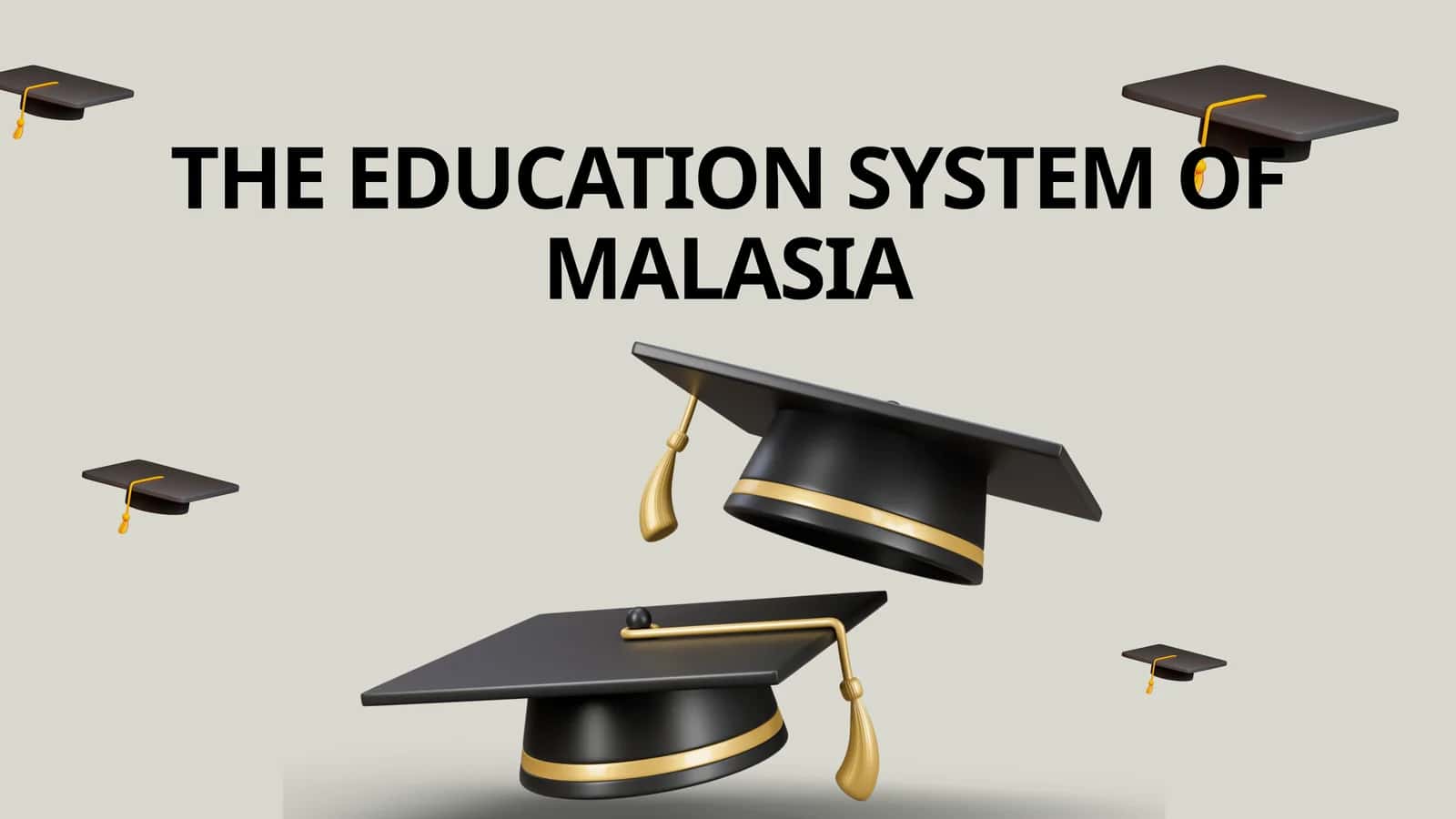 THE EDUCATION SYSTEM OF MALASIA 1