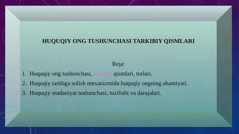Huquqiy Ong Tushunchasi Tarkibiy Qismlari 1
