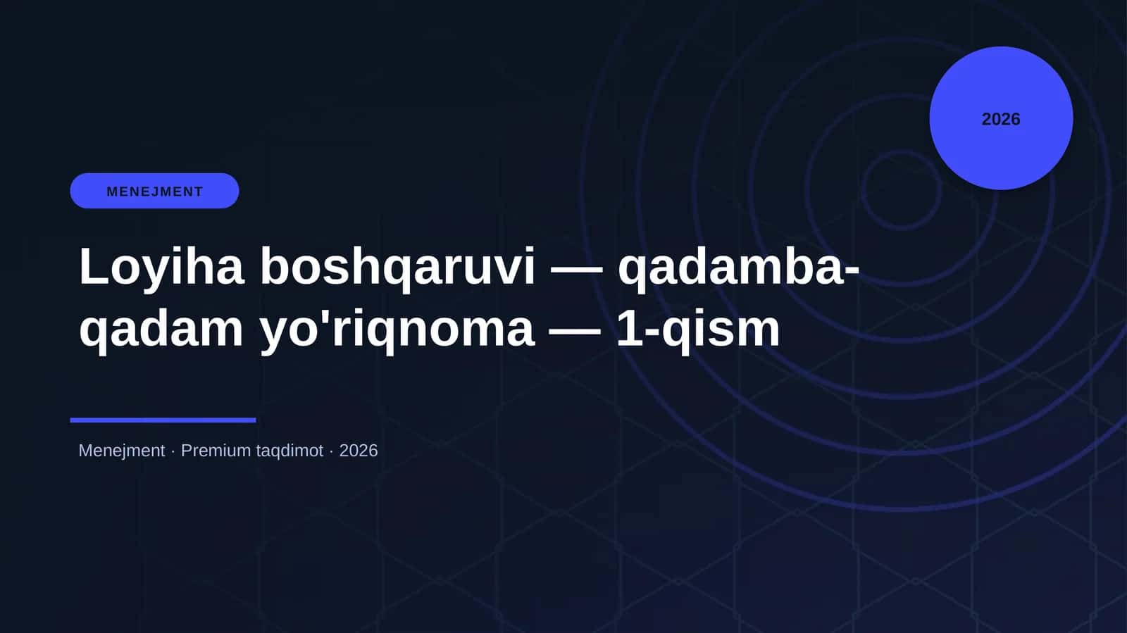 Loyiha boshqaruvi — qadamba-qadam yo'riqnoma — 1-qism 1