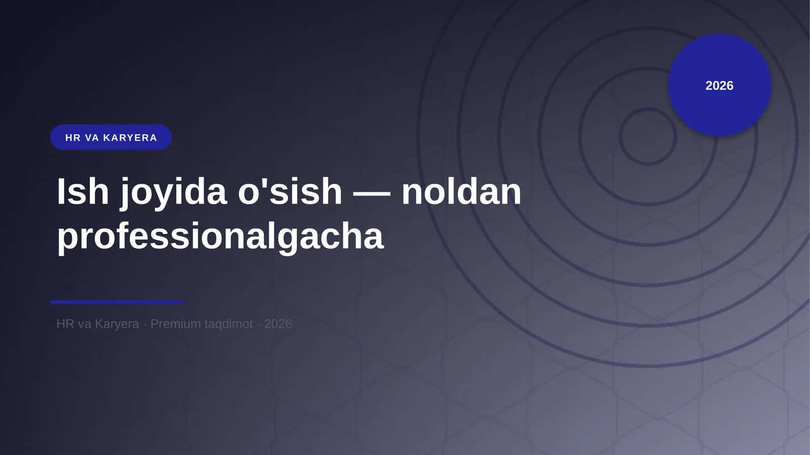 Ish joyida o'sish — noldan professionalgacha 1