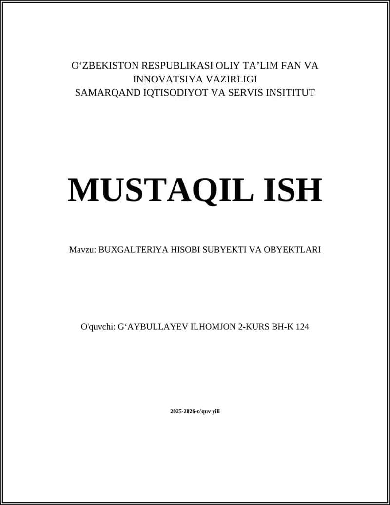 BUXGALTERIYA HISOBI SUBYEKTI VA OBYEKTLARI 1