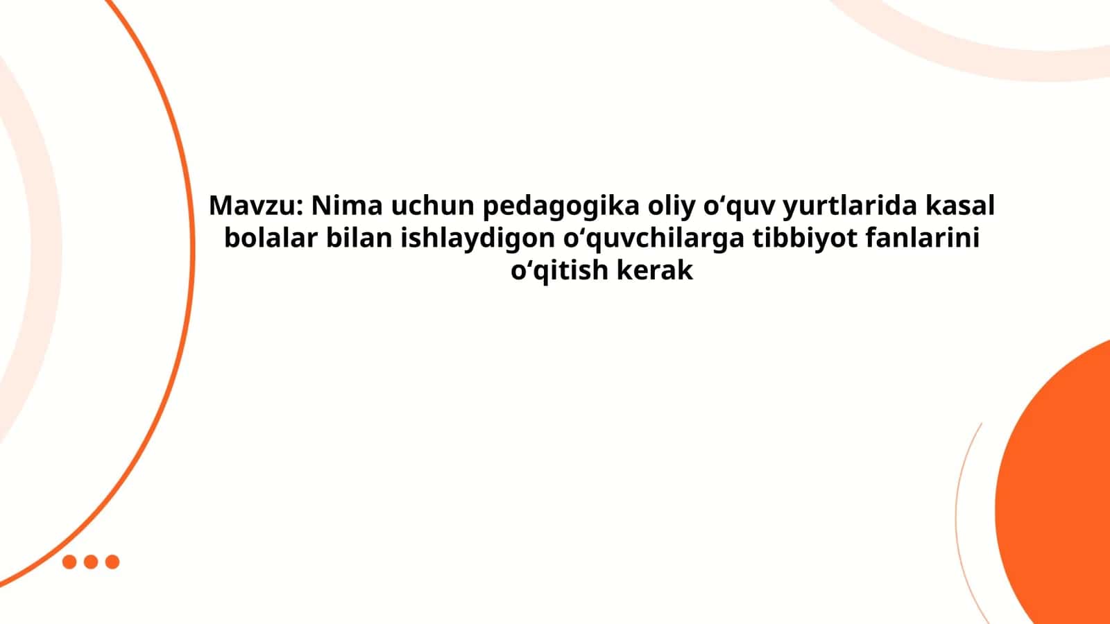 Nima uchun pedagogika oliy oʻquv yurtlarida kasal bolalar bilan ishlaydigon oʻquvchilarga tibbiyot fanlarini oʻqitish kerak 1