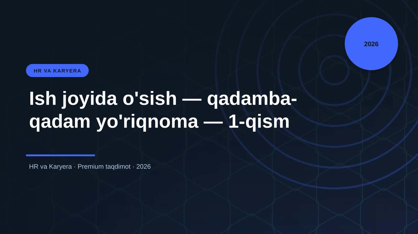 Ish joyida o'sish — qadamba-qadam yo'riqnoma — 1-qism 1