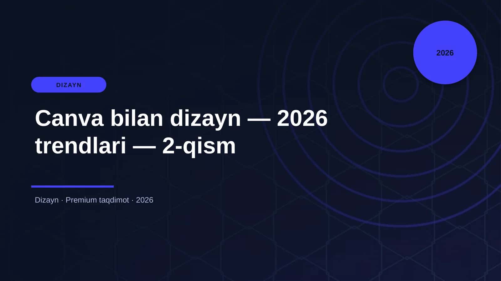 Canva bilan dizayn — 2026 trendlari — 2-qism 1