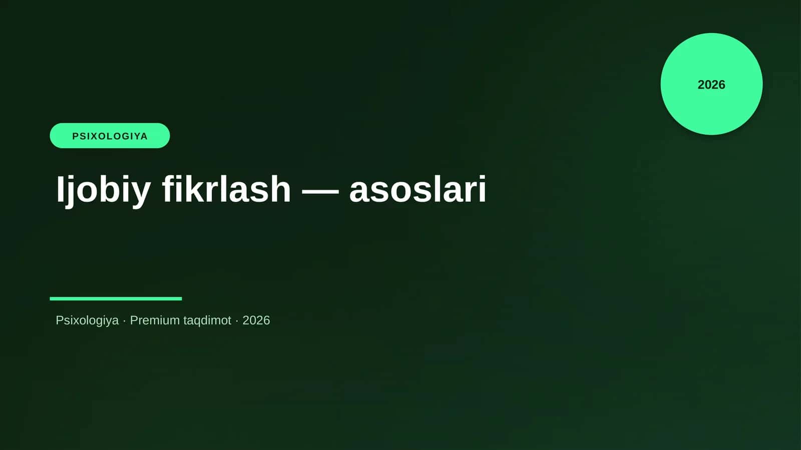 Ijobiy fikrlash — asoslari 1