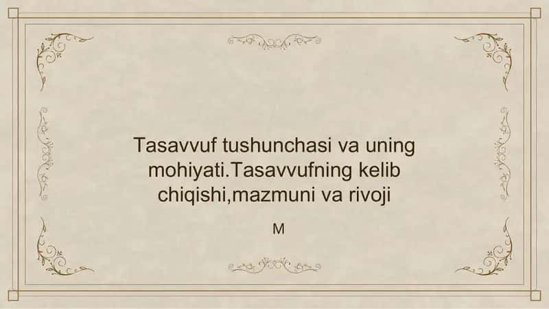 Tasavvuf_tushunchasi_va_uning_mohiyati_T.pptx 1