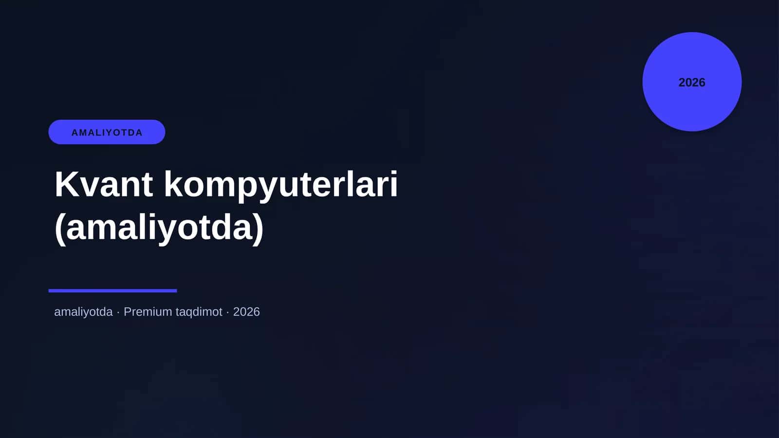 Kvant kompyuterlari (amaliyotda) 1