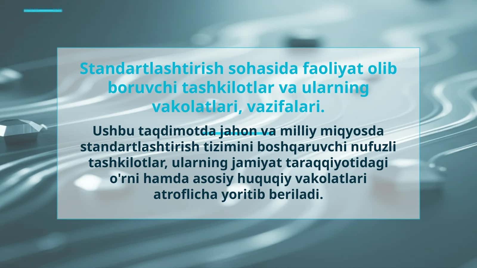 Standartlashuv sohasidagi faoliyat tashkilotlari vaularning vakolatlari, vazifalari 1