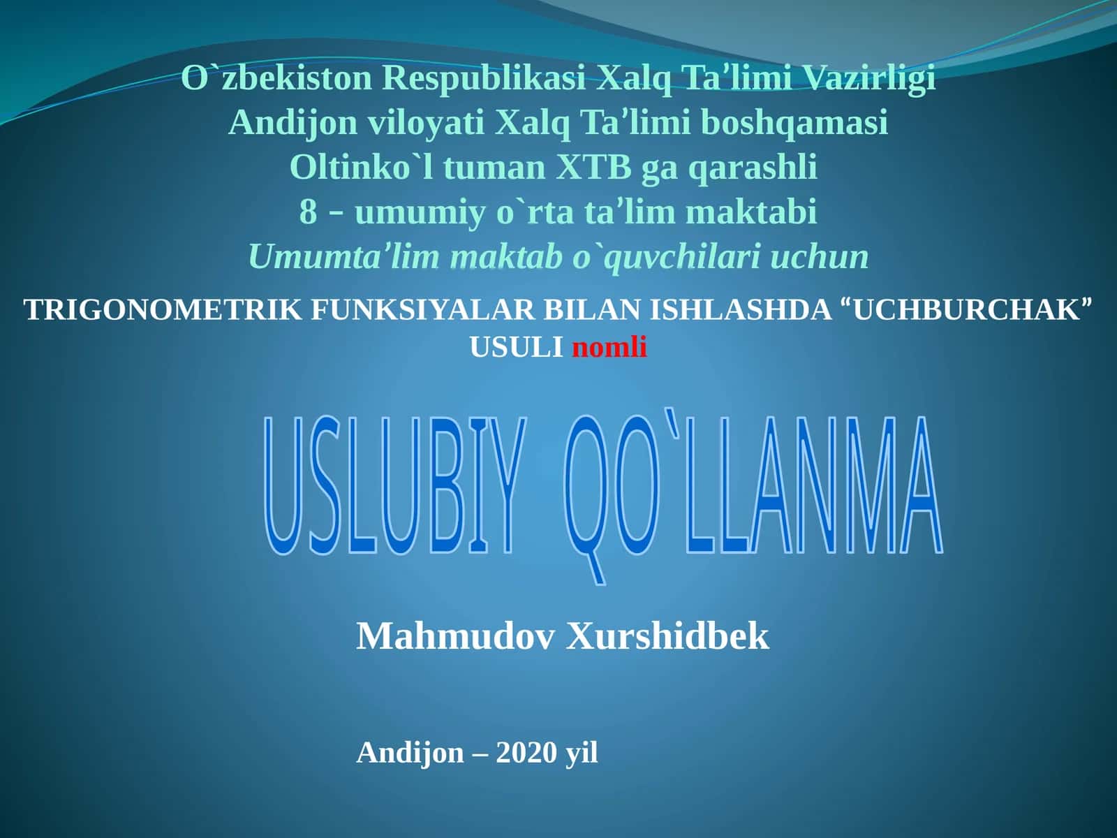 TRIGONOMETRIK FUNKSIYALAR BILAN ISHLASHDA“UCHBURCHAK”USULI 1