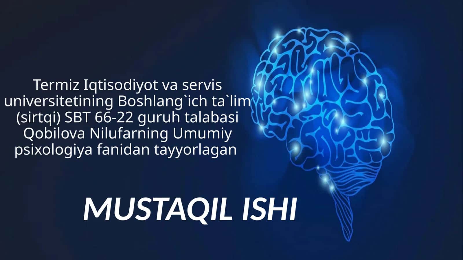 Umumiy psixologiyaning mustaqil fan sifatida vujudga kelishi, uning rivojlanishi va hozirgi holati 1