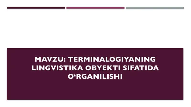 Terminalogiyaning lingvistika obyekti sifatida o‘rganilishi 1