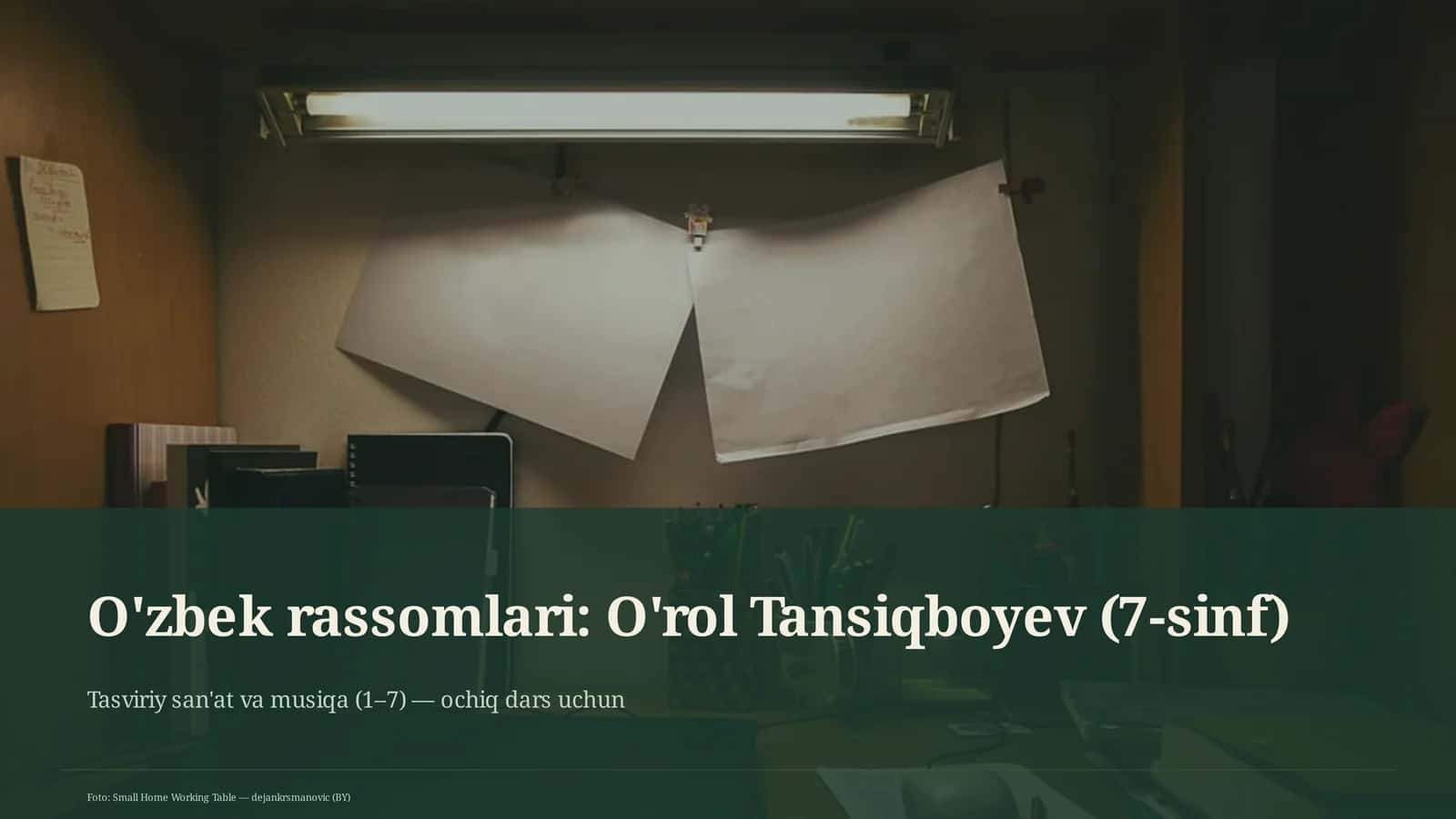 O'zbek rassomlari: O'rol Tansiqboyev (7-sinf) 1