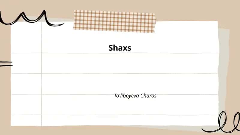 Shaxs va uning xususiyatlari 1