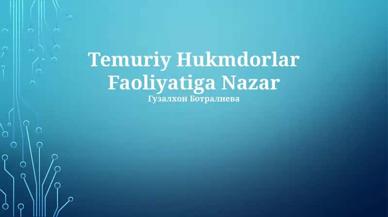 Temuriy Hukmdorlar Faoliyatiga Nazar 1