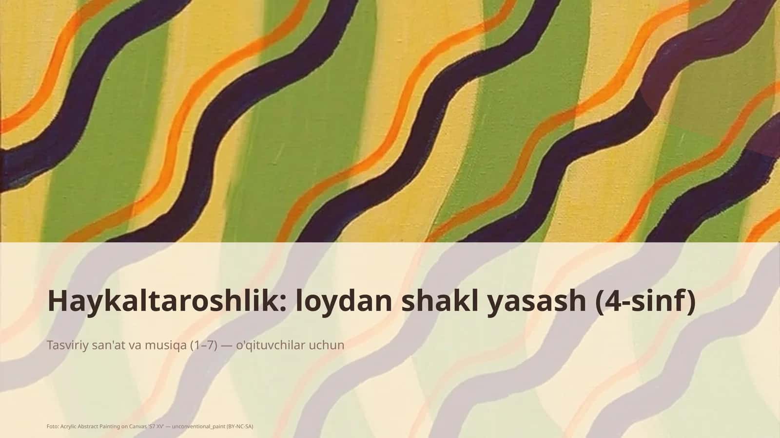 Haykaltaroshlik: loydan shakl yasash (4-sinf) 1