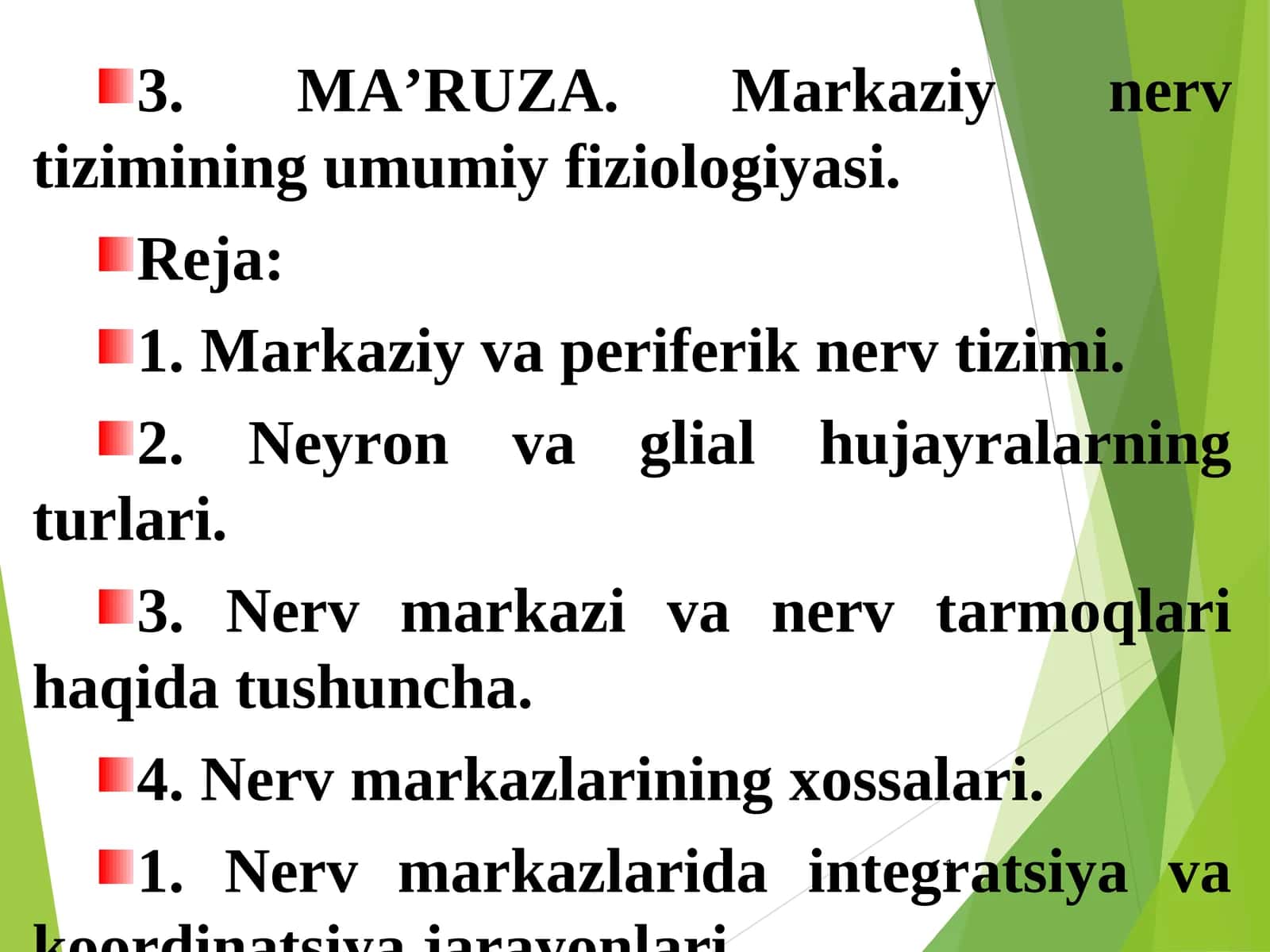 MA’RUZA. Markaziy nerv tizimining umumiy fiziologiyasi 1