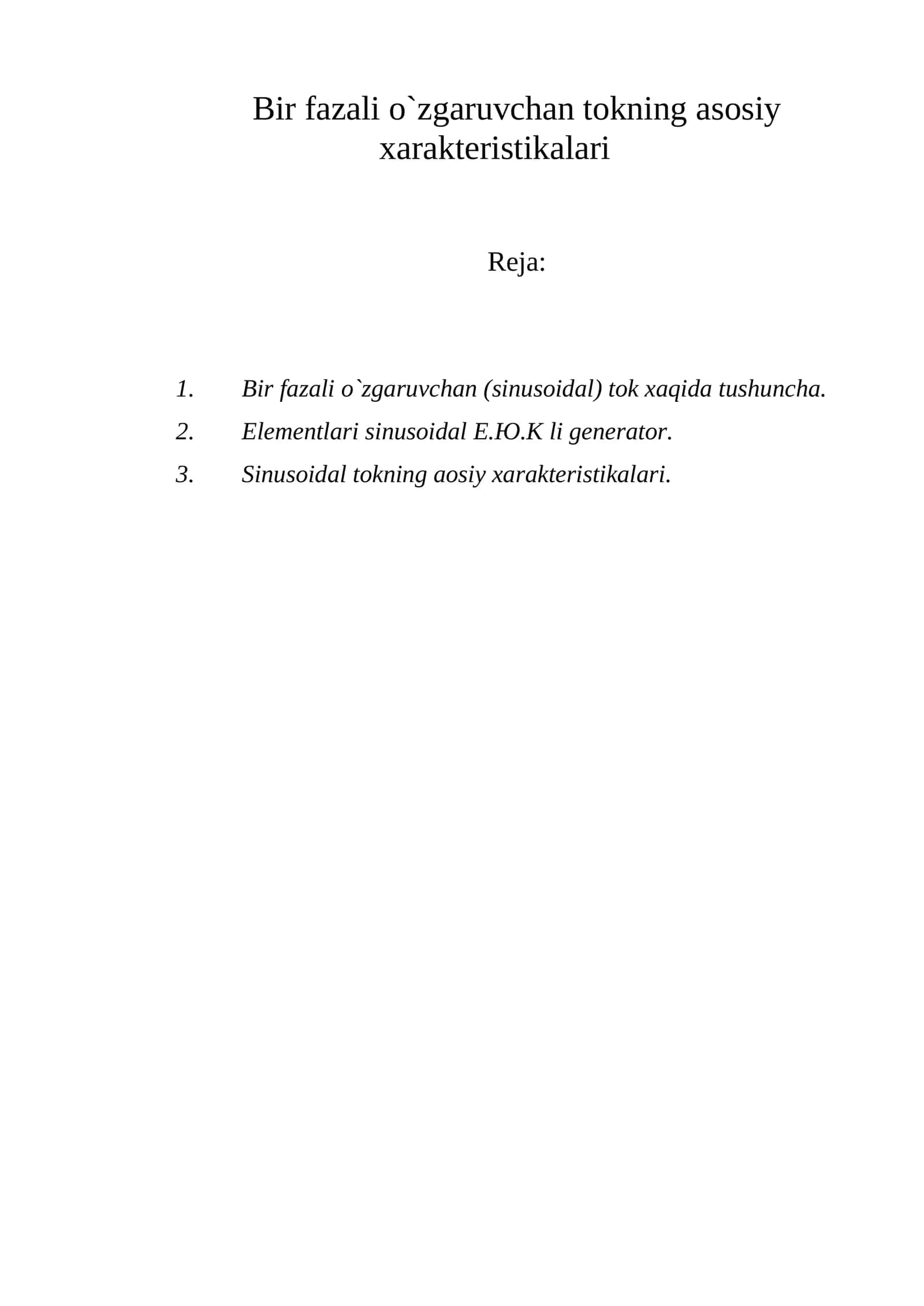 Bir fаzаli o`zgаruvchаn tоkning аsоsiy хаrаktеristikаlаri 1
