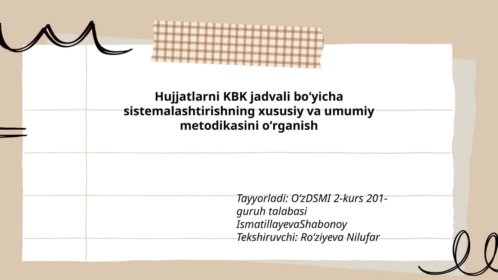 Hujjatlarni KBK jadvali boʻyicha sistemalashtirishning xususiy va umumiy metodikasini oʻrganish 1