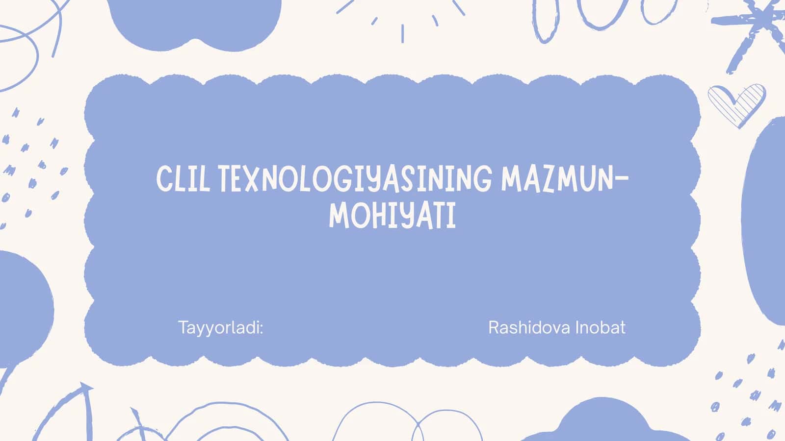 CLIL TEXNOLOGIYASINING MAZMUN-MOHIYATI 1