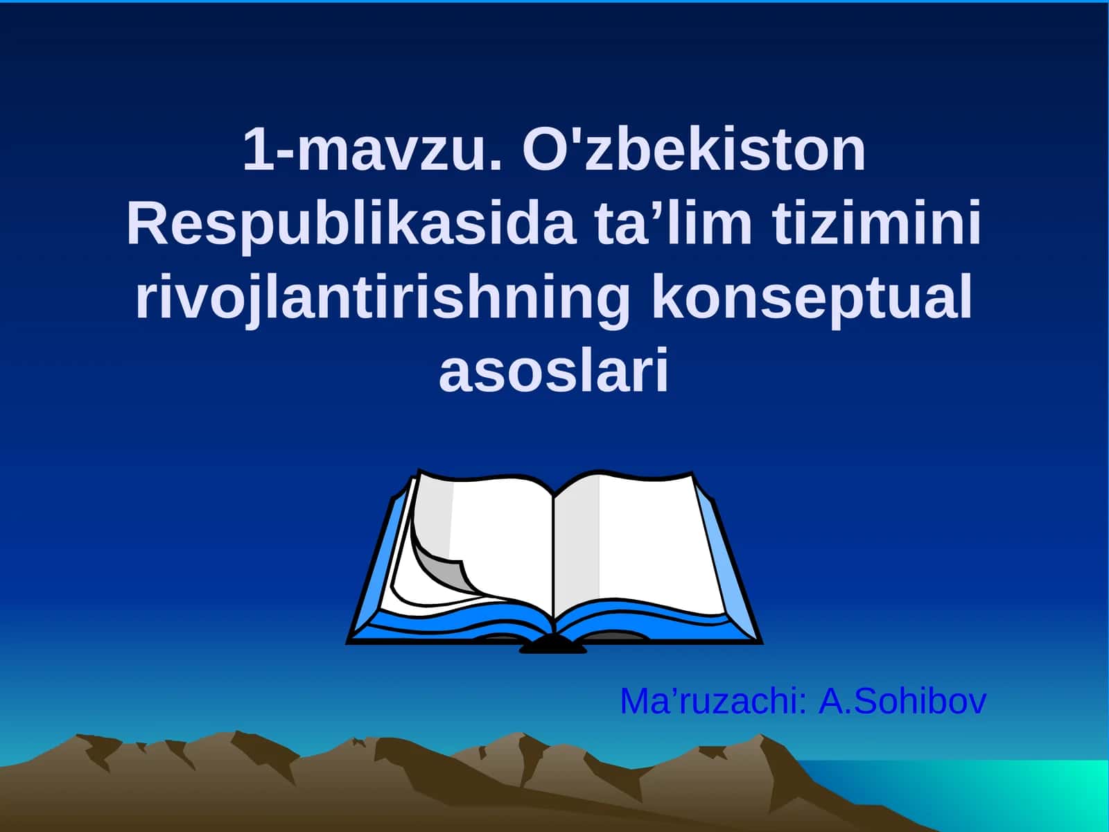 O'zbekiston Respublikasida ta’lim tizimini rivojlantirishning konseptual asoslari 1