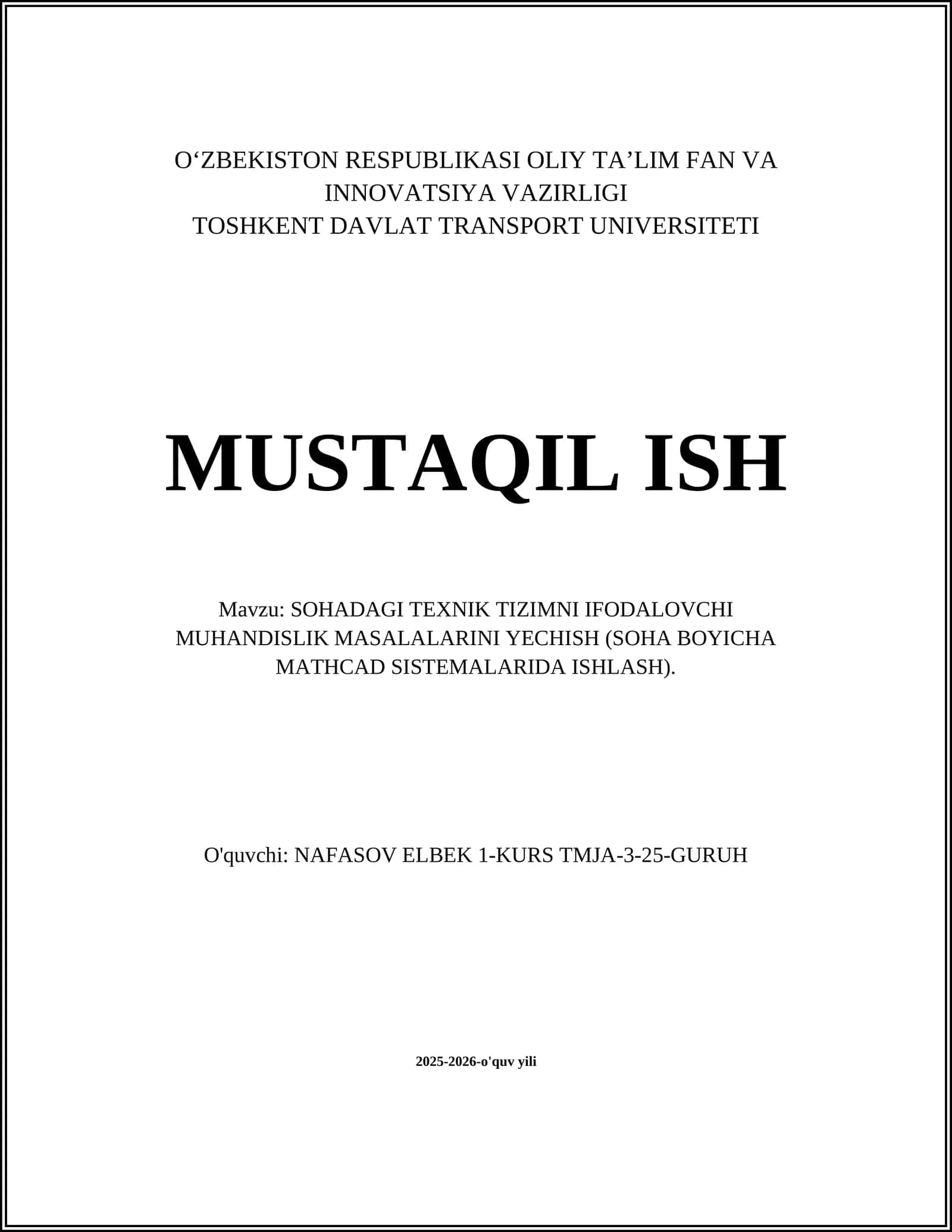 SOHADAGI TEXNIK TIZIMNI IFODALOVCHI MUHANDISLIK MASALALARINI YECHISH (SOHA BOYICHA MATHCAD SISTEMALARIDA ISHLASH) 1