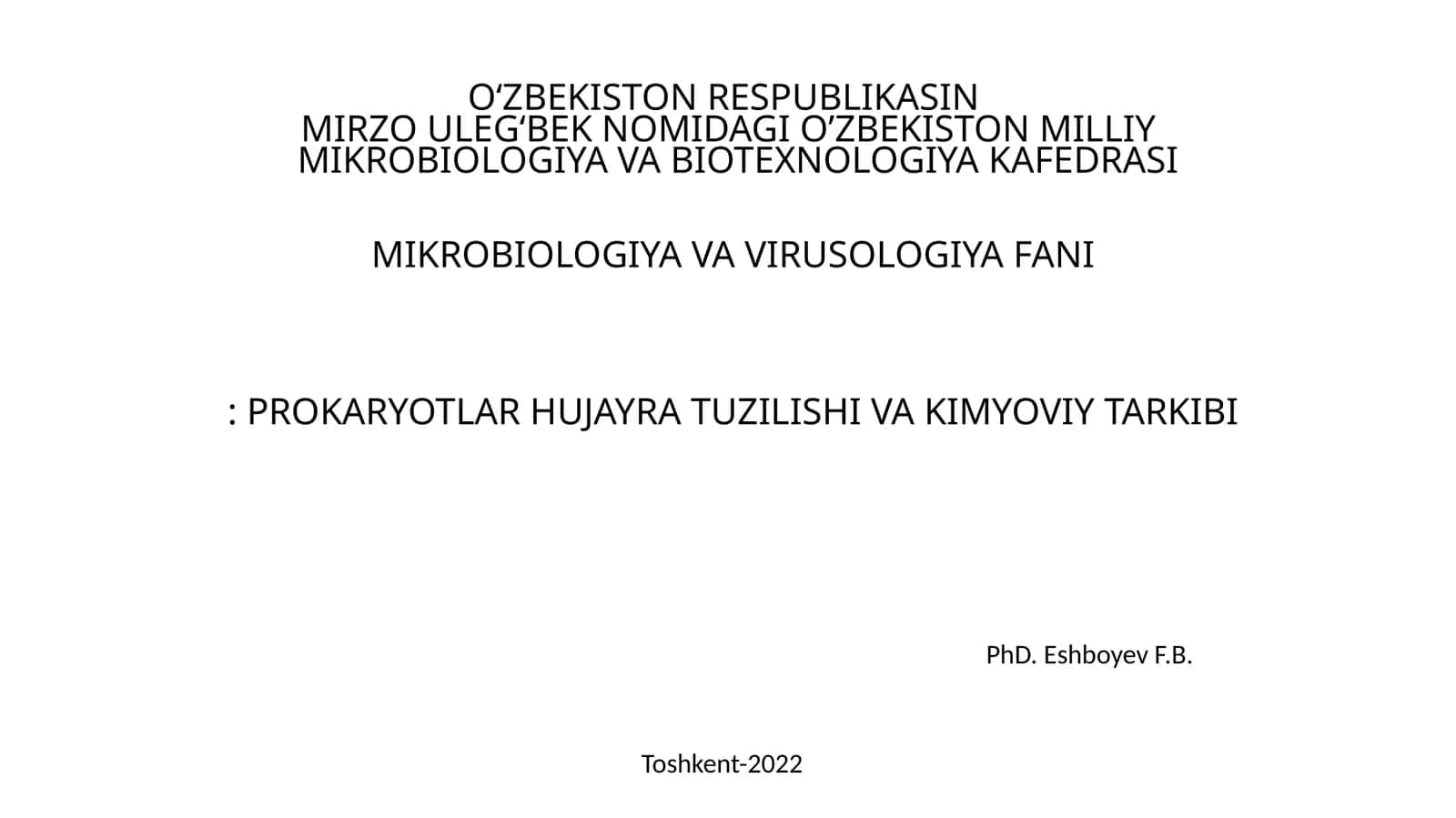 Prokariyotlar hujayra tuzilishi va kimyoviy tarkibi 1