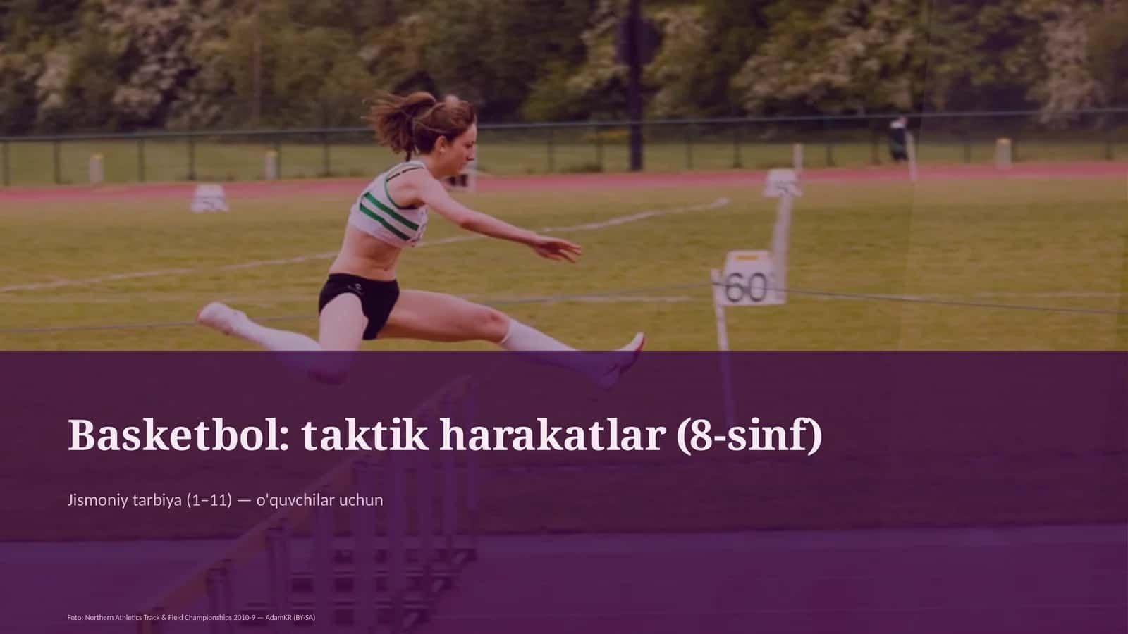 Basketbol: taktik harakatlar (8-sinf) 1