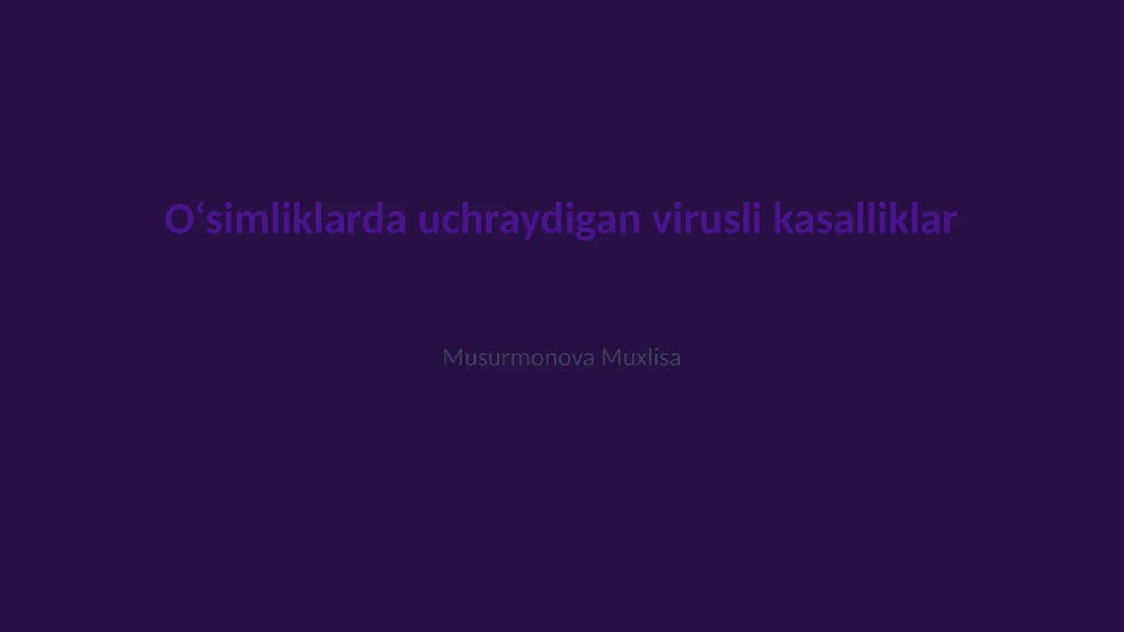 O‘simliklarda uchraydigan virusli kasalliklar 1