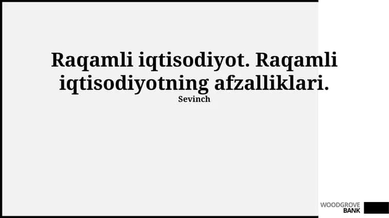 Raqamli iqtisodiyotning afzalliklari 1