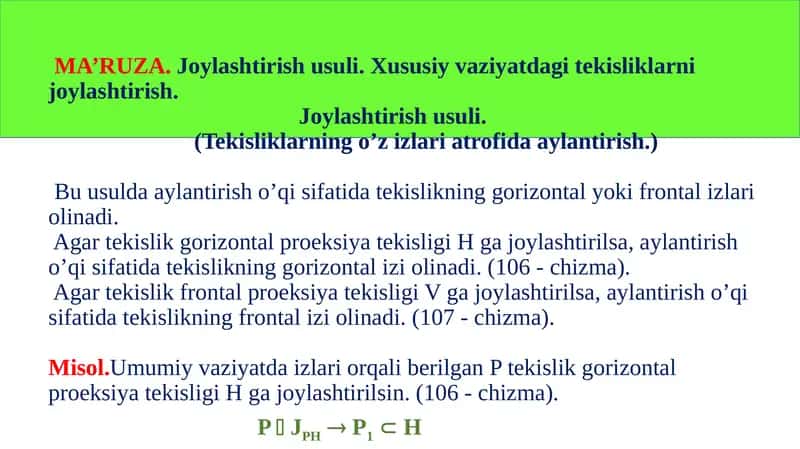 MA’RUZA.Joylashtirish usuli. Xususiy vaziyatdagi tekisliklarni joylashtirish 1