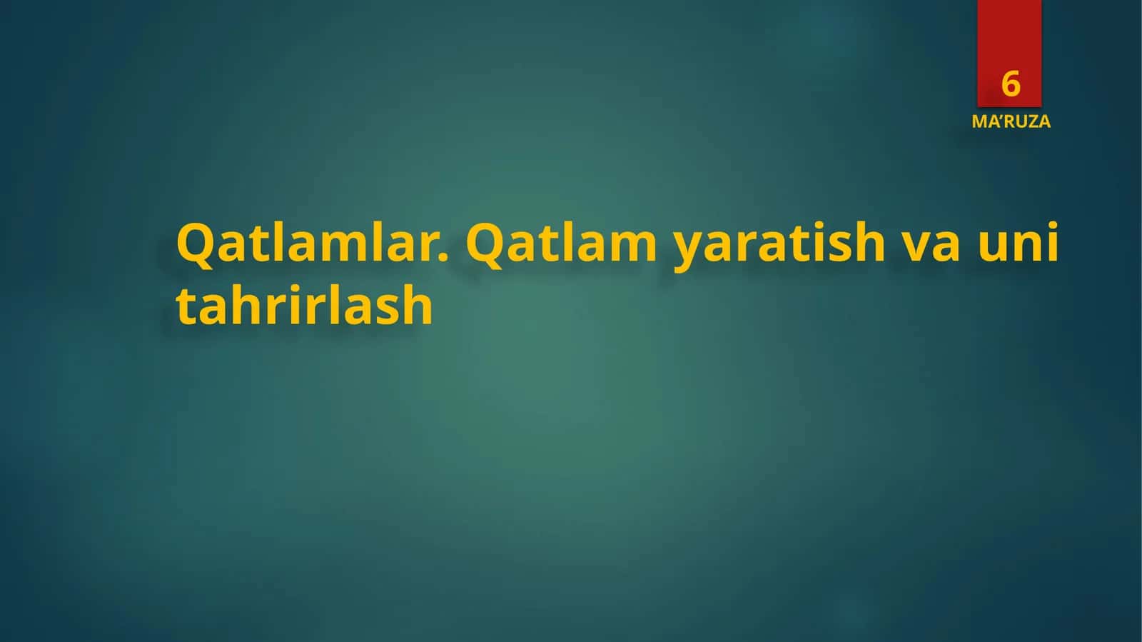 Qatlamlar.Qatlamyaratishvaunitahrirlash 1