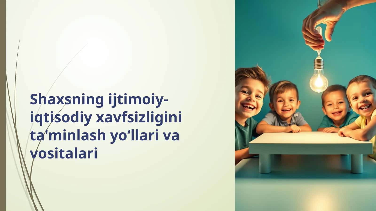 Shaxsning ijtimoiy-iqtisodiy xavfsizligini ta'minlash yo‘llari va vositalari 1