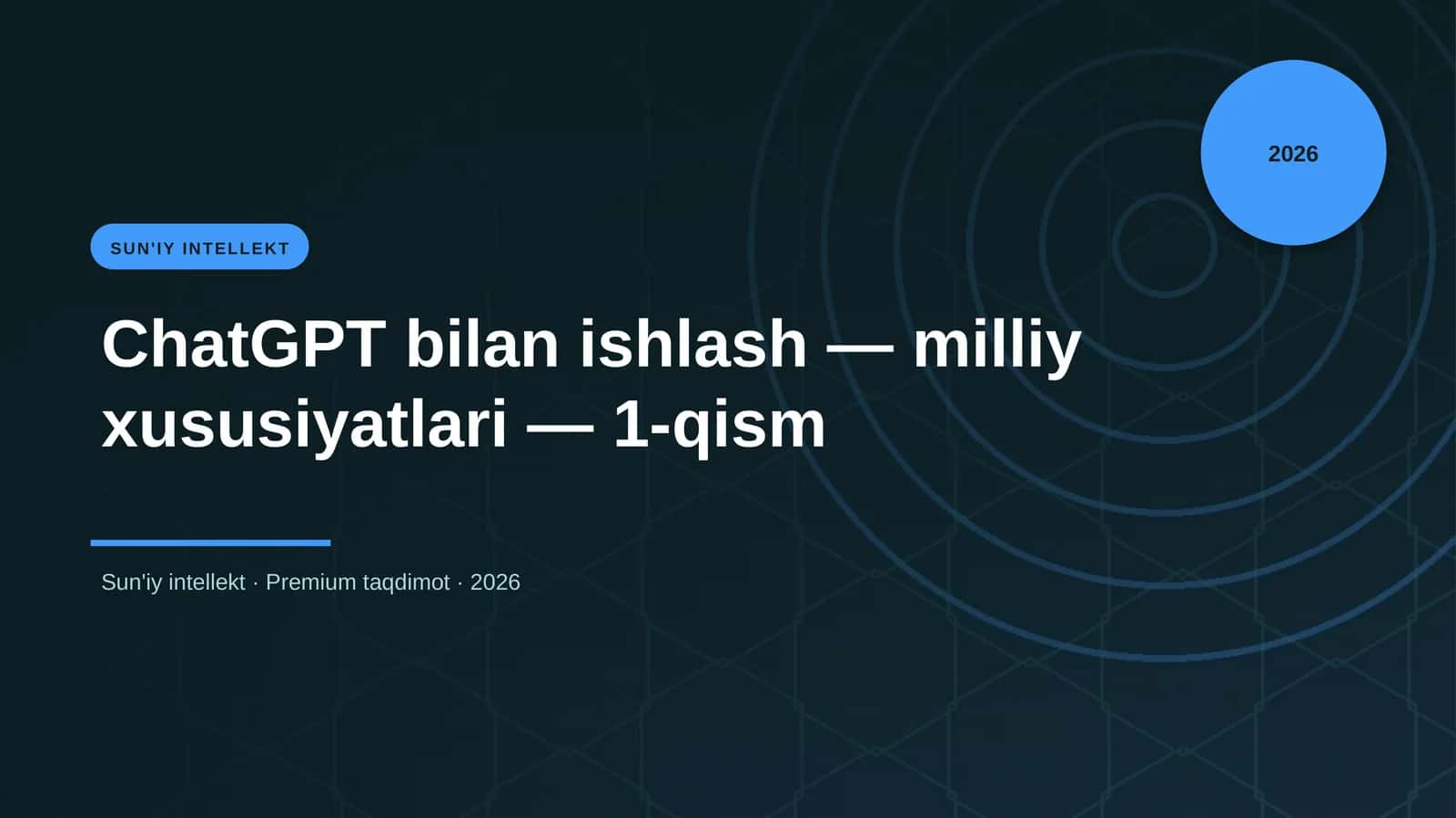 ChatGPT bilan ishlash — milliy xususiyatlari — 1-qism 1