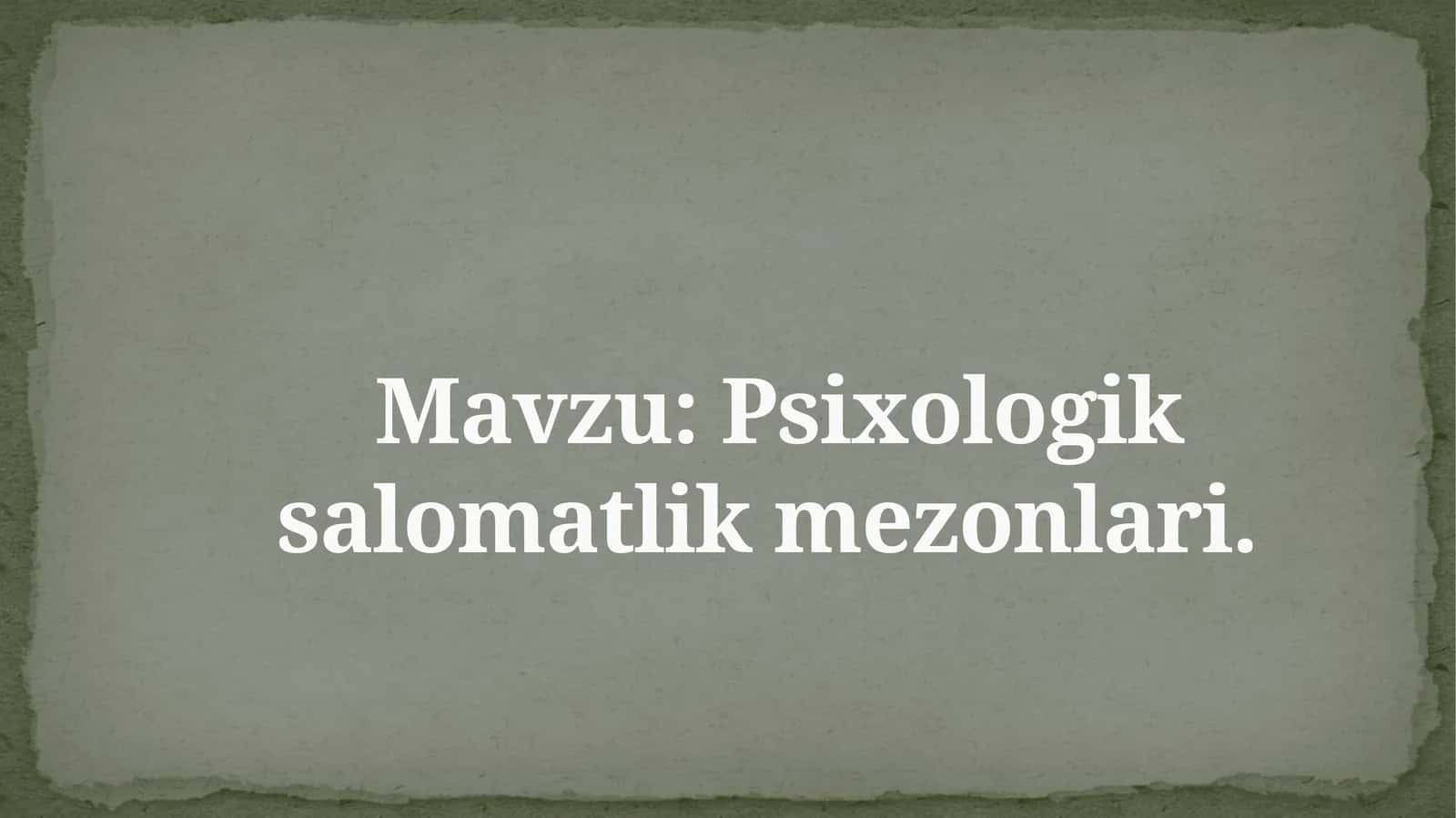 Psixologiksalomatlik mezonlari 1