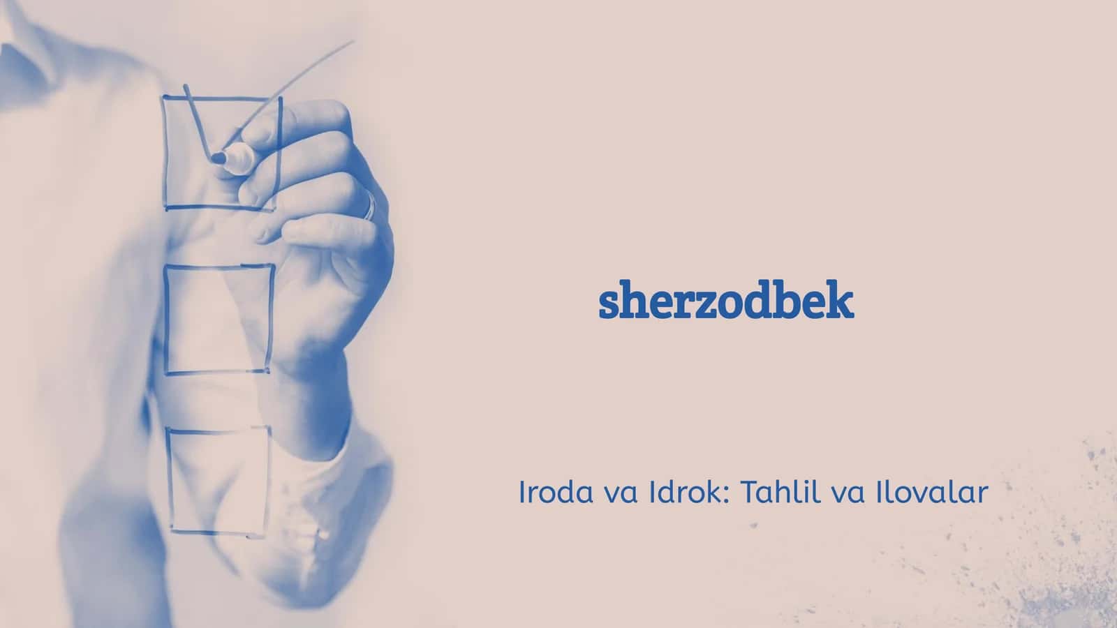Iroda va Idrok: Tahlil va Ilovalar 1