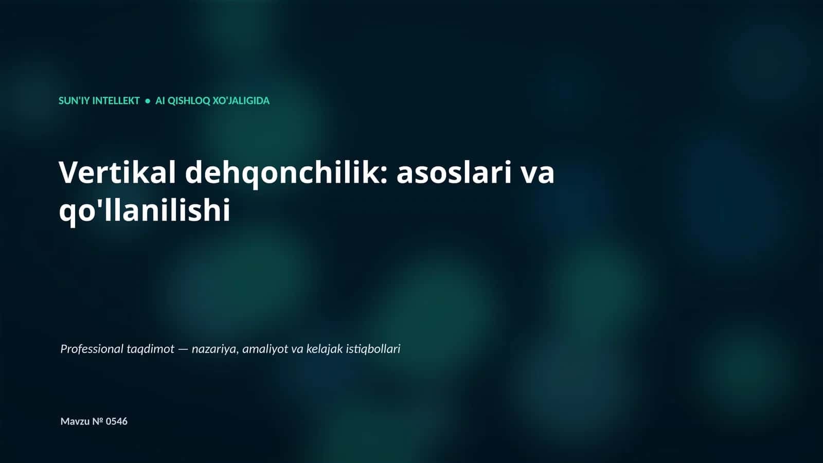 Vertikal dehqonchilik: asoslari va qo'llanilishi 1