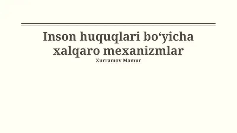 Inson huquqlari boʻyicha xalqaro mexanizmlar 1