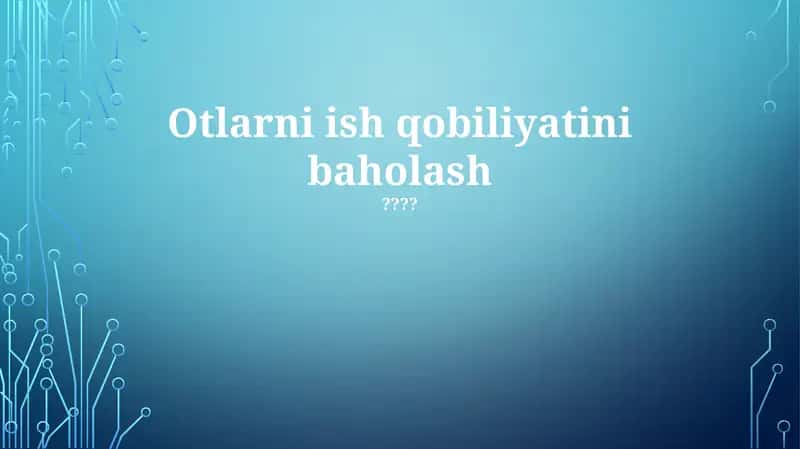 O'tlar ish qobiliyatini aniqlash 1