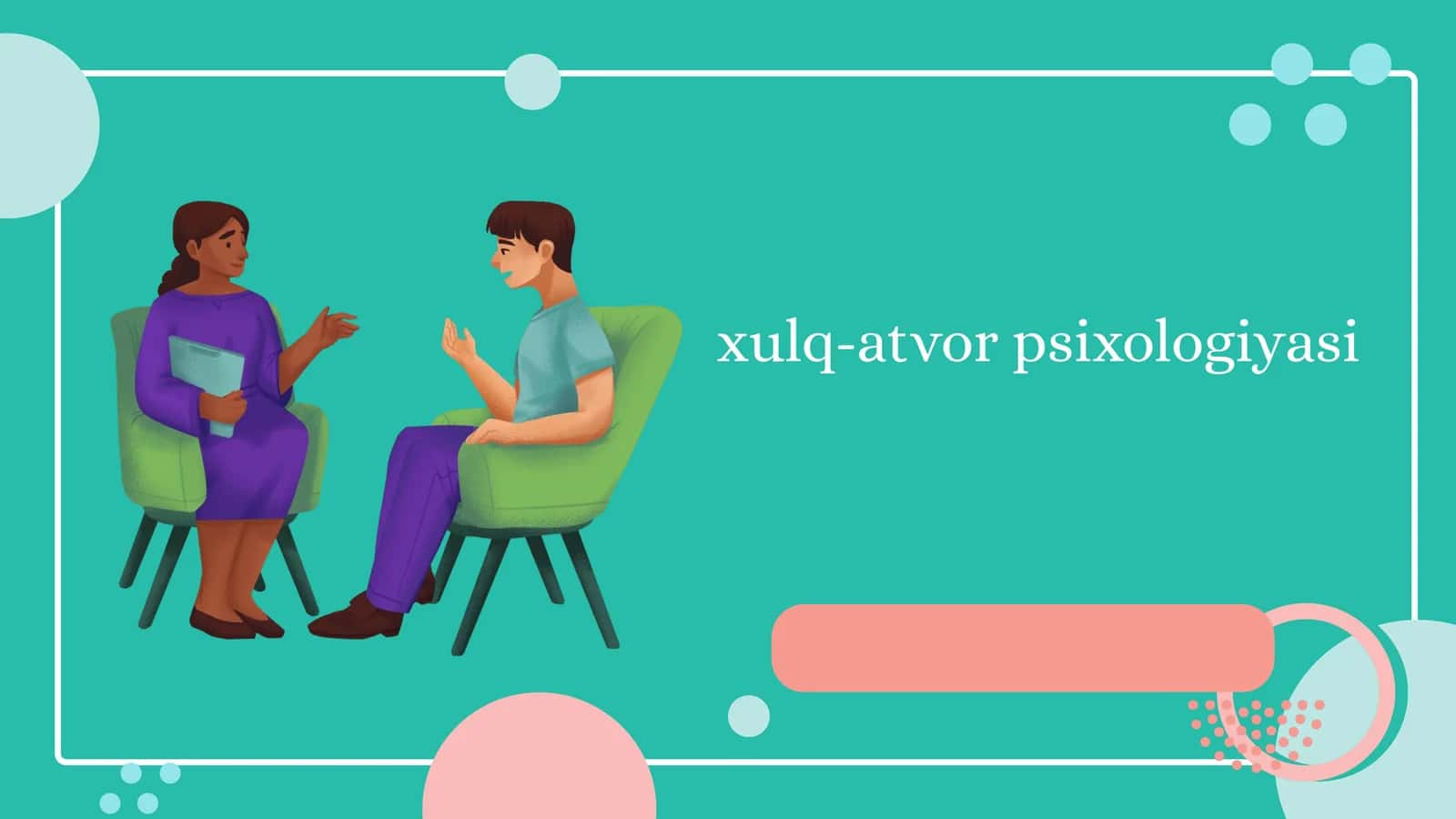 Xulq-atvor psixologiyasi 1