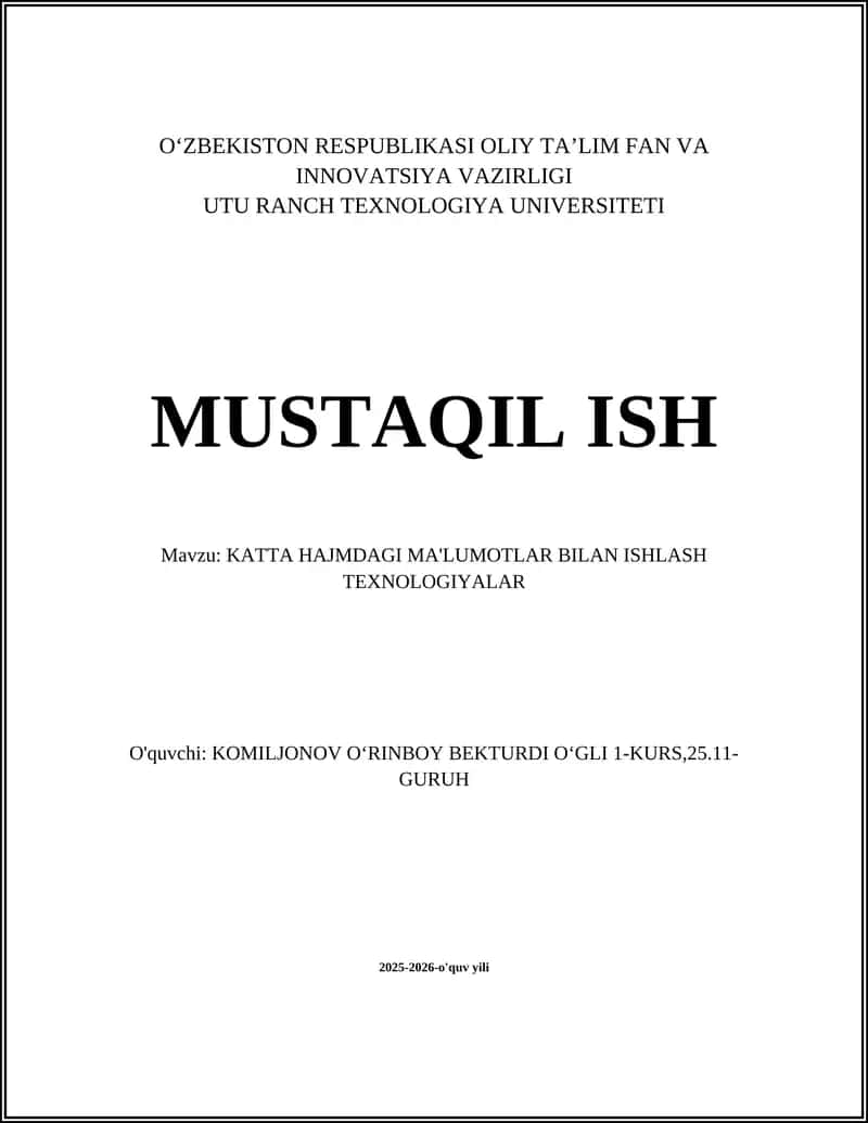 KATTA HAJMDAGI MA'LUMOTLAR BILAN ISHLASH TEXNOLOGIYALAR 1