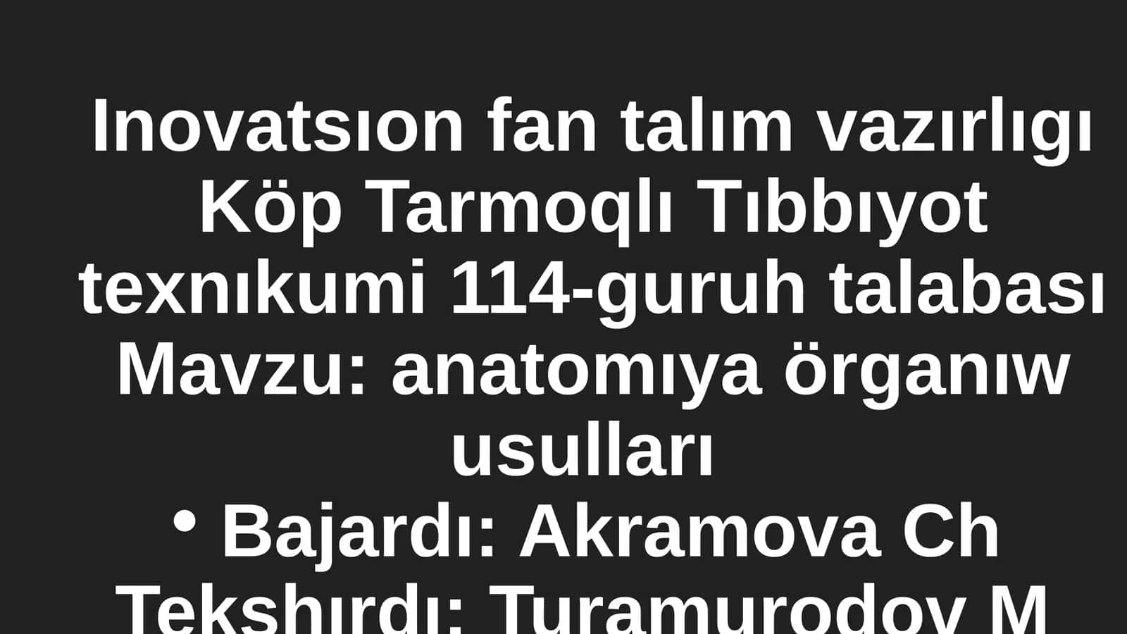 Anatomıya örganıw usulları 1