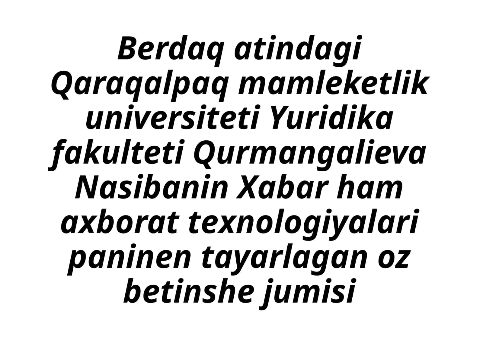 Xabar ham axborot texnologiyalari fanining o'zbetinshe jumisi 1