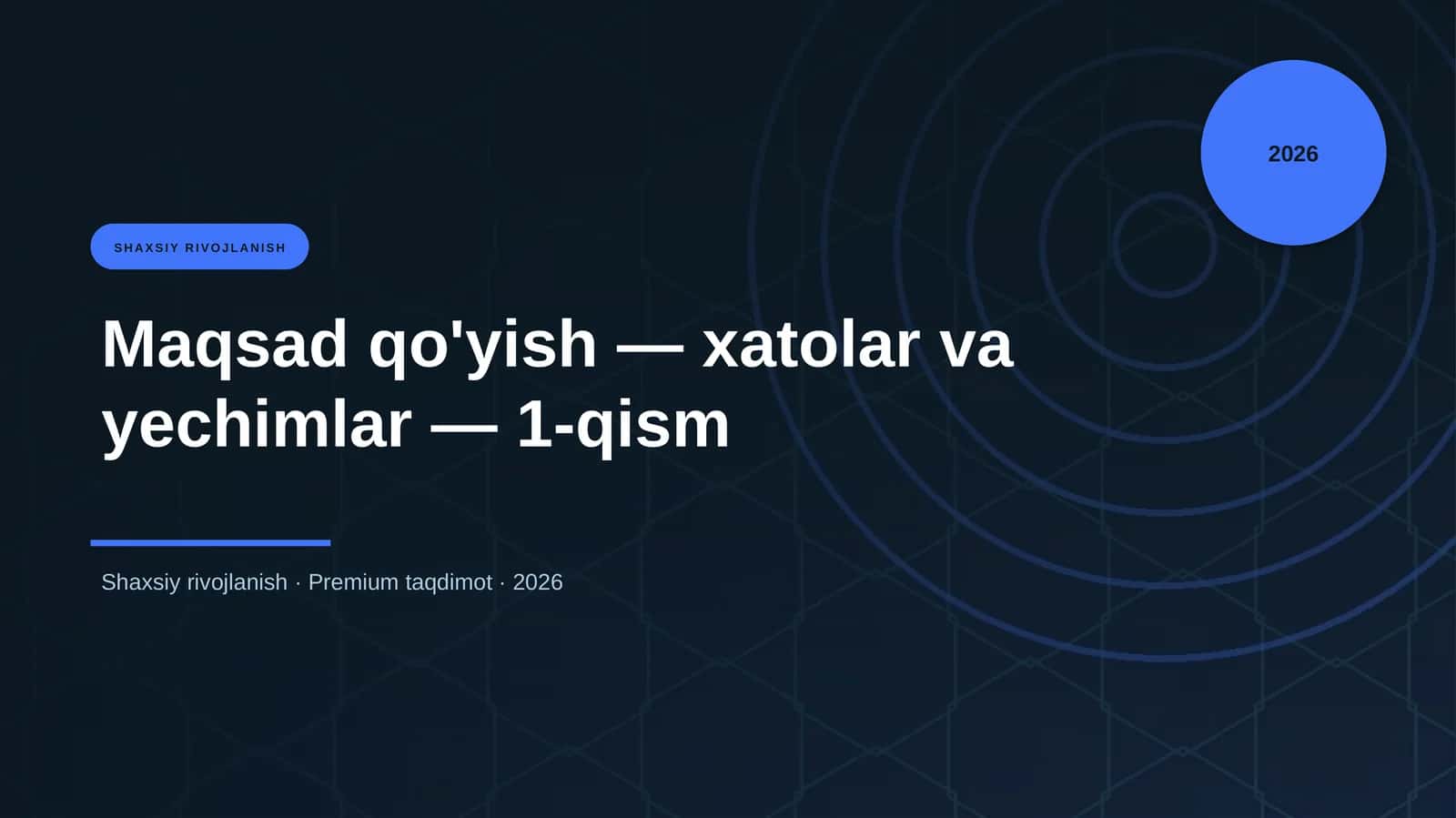 Maqsad qo'yish — xatolar va yechimlar — 1-qism 1