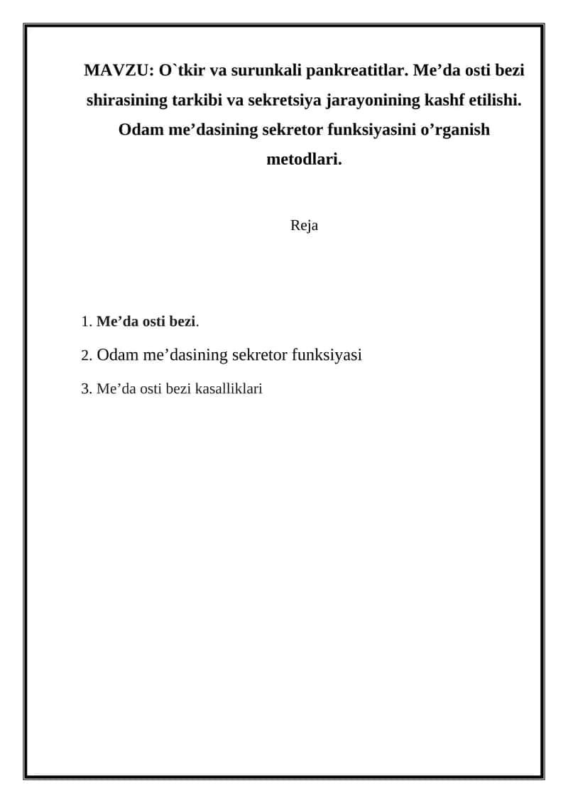 O`tkir va surunkali pankreatitlar. Me’da osti bezi shirasining tarkibi va sekretsiya jarayonining kashf etilishi 1