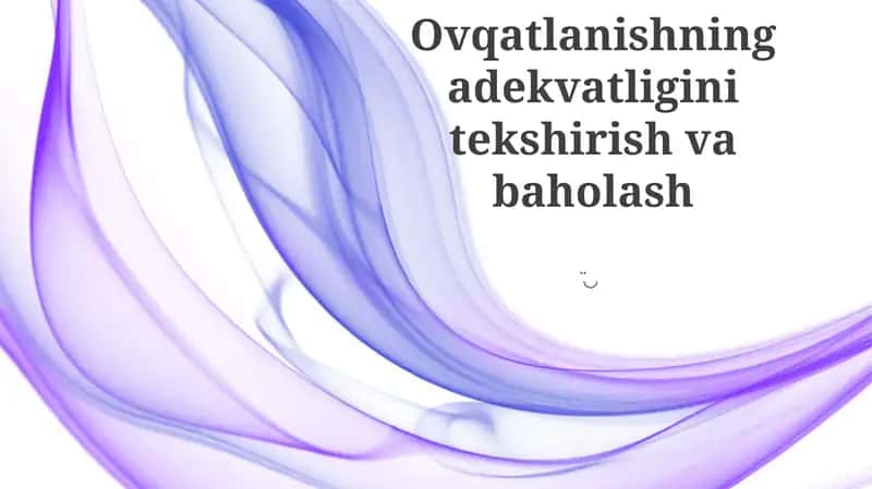 Oziq-ovqatlanish baholash 1