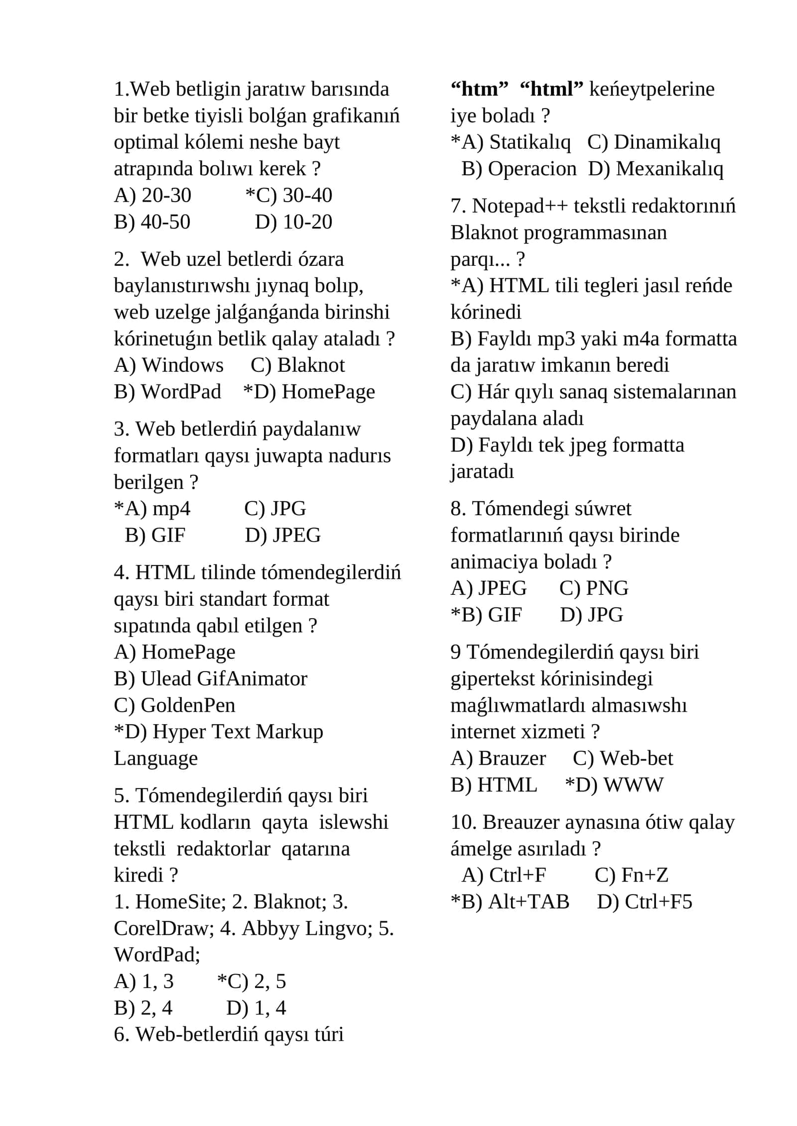 Web betligin jaratıw barısında bir betke tiyisli bolǵan grafikanıń optimal kólemi neshe bayt atrapında bolıwı kerek? 1