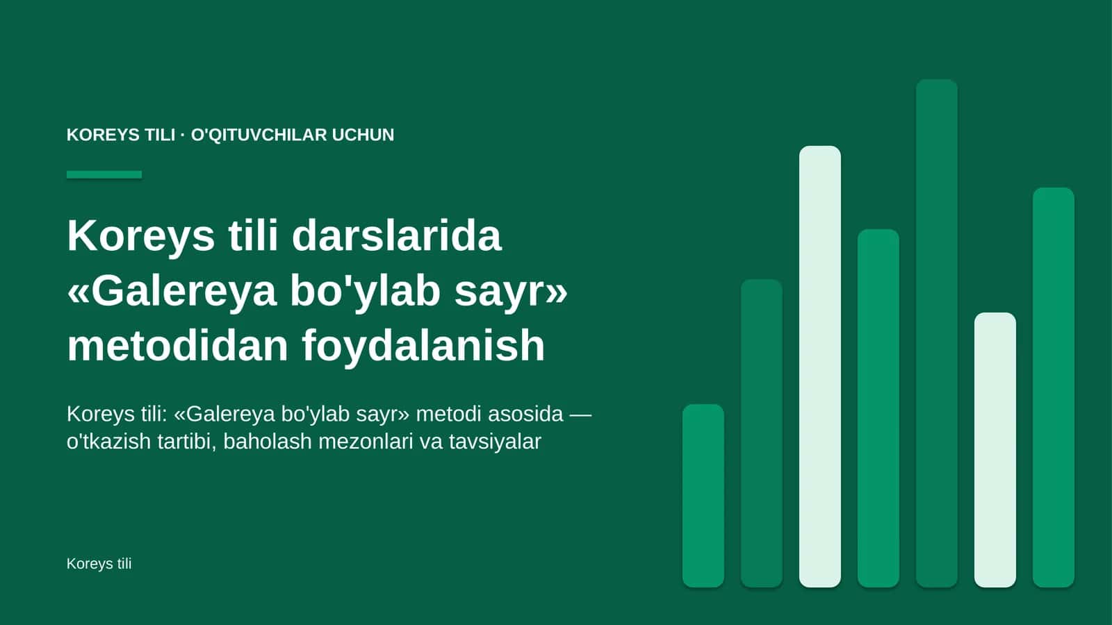 koreys tili darslarida galereya bo'ylab sayr metodidan foydalanish 6179 1