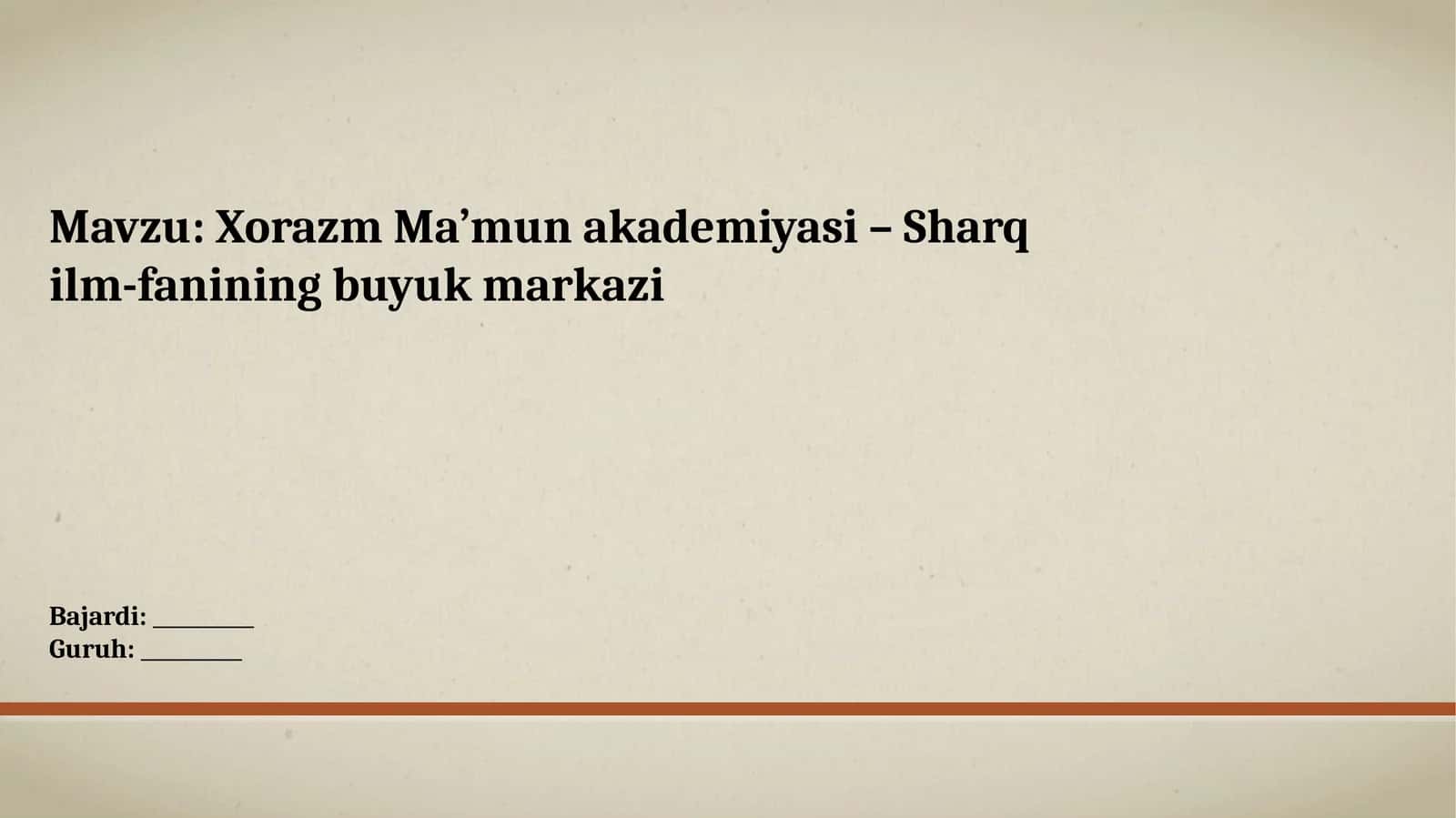 Xorazm Ma’munakademiyasi – Sharqil-m-fanining buyuk markazi 1