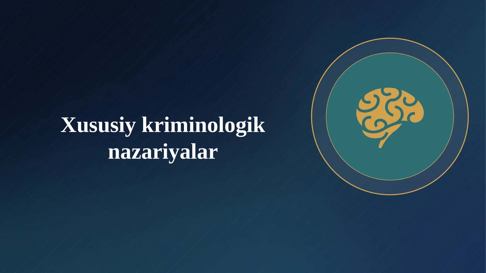Xususiy kriminologik nazariyalar 1